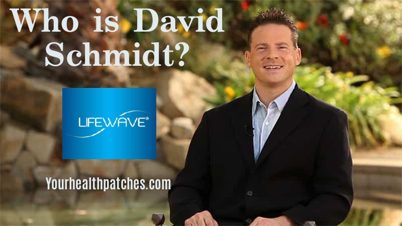 Read more about the article Who is David Schmidt – Lifewave CEO